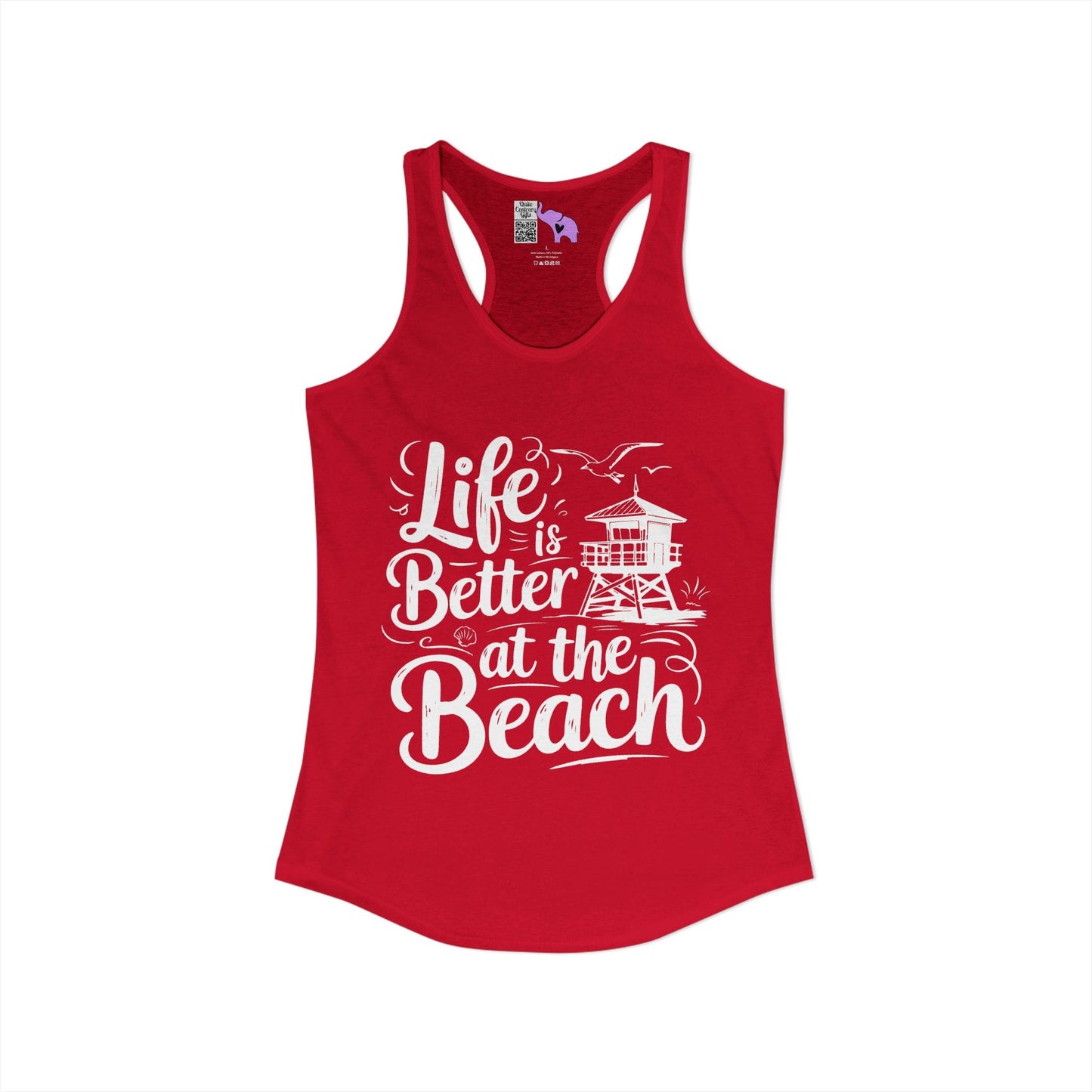 LIfe is Better At The Beach Women's Ideal Racerback Tank