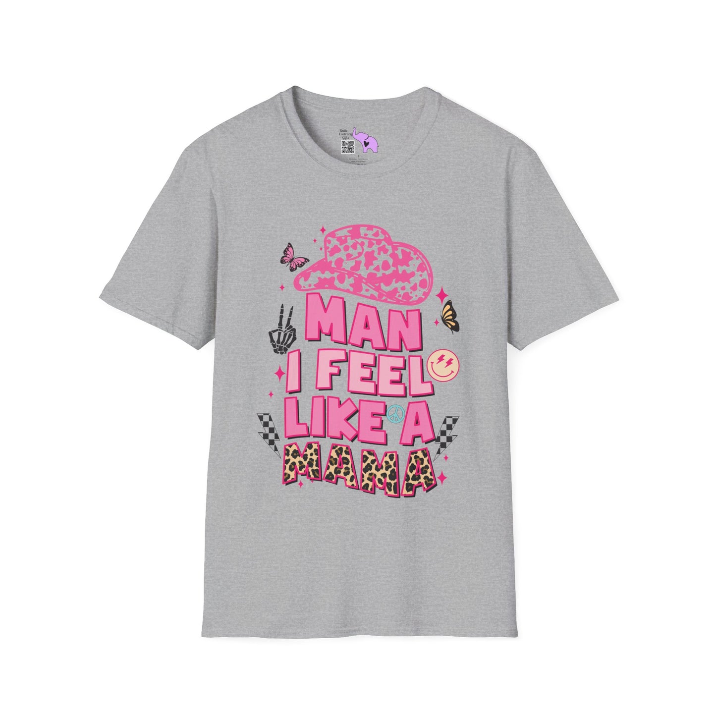 Man I Feel Like A Mama Adult T-shirt