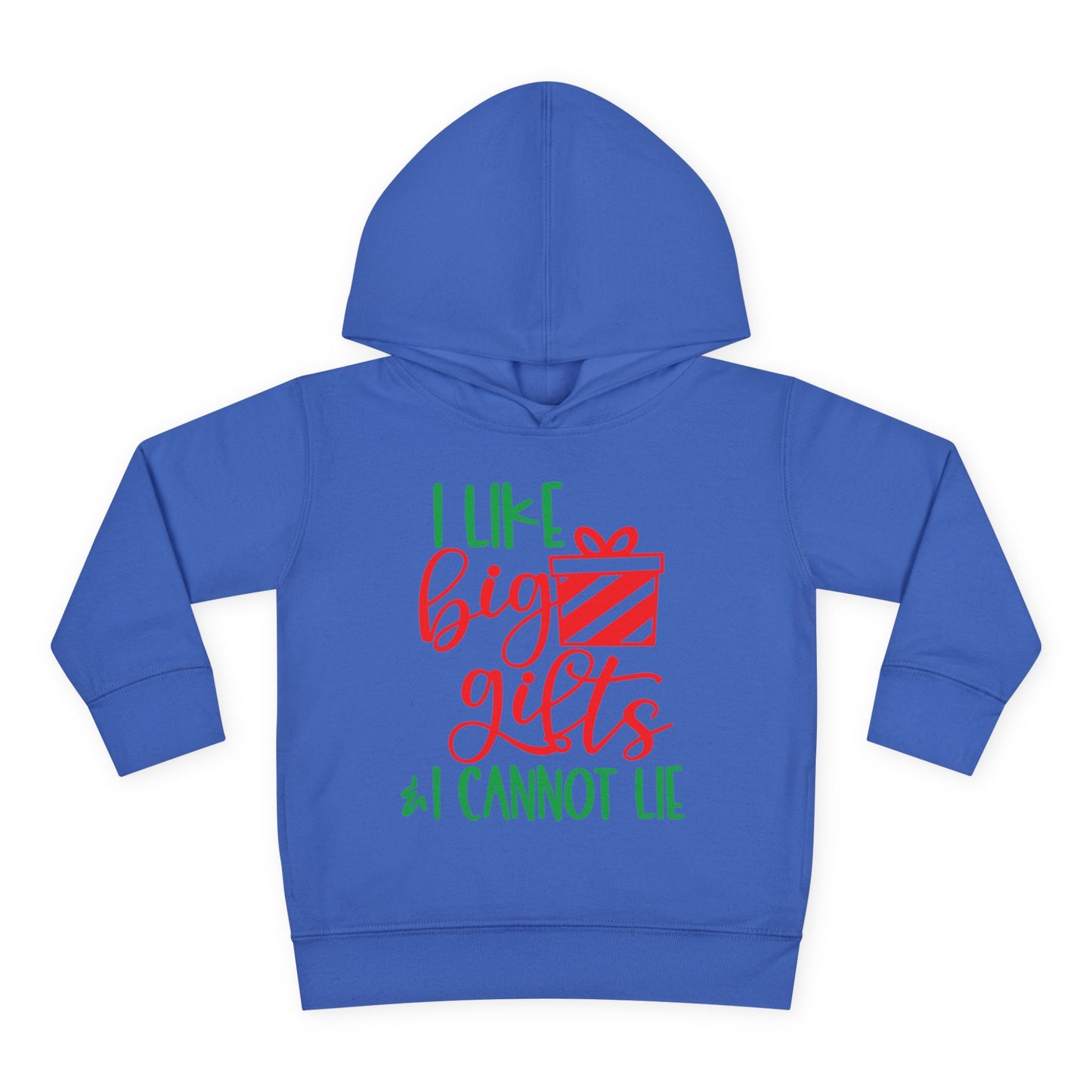 I Like Big Gifts & I Cannot Lie Toddler Pullover Fleece Hoodie