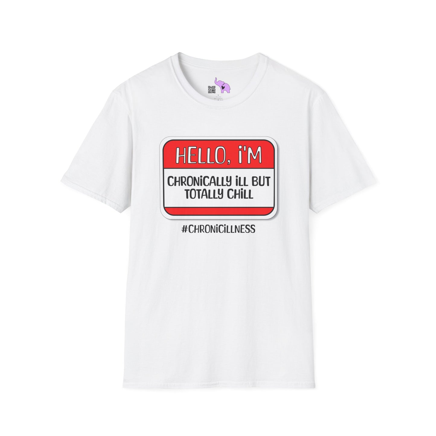 Hello, I'm Chronically Ill But Totally Chill Adult T-shirt
