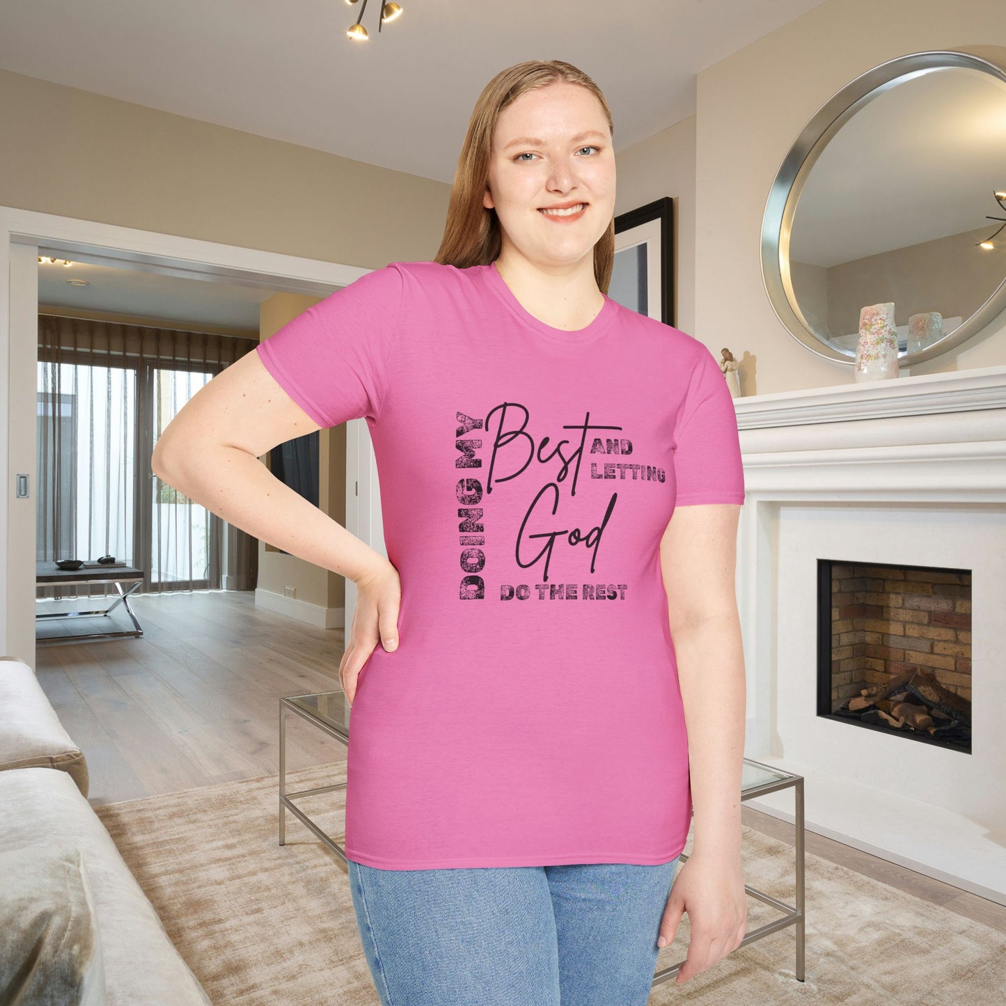 Doing My Best and Letting God Do The Rest Adult T-shirt