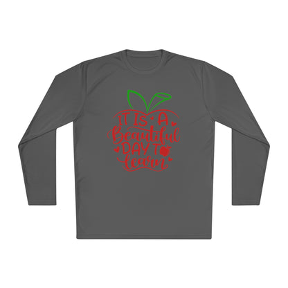 It's A Beautiful Day To Learn Adult Long Sleeve Tee