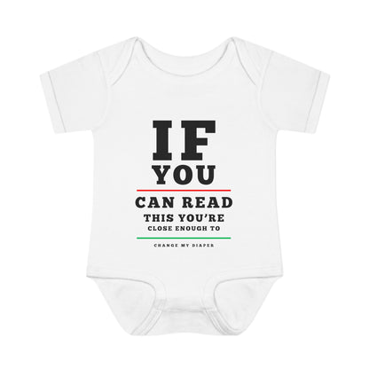 If You Can Read This You're Close Enough To Change My Diaper Baby Rib Bodysuit