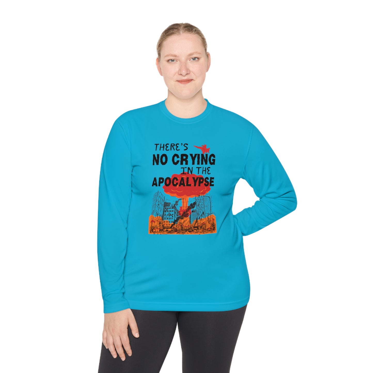 There's No Crying In The Apocolypse Unisex Lightweight Long Sleeve Tee