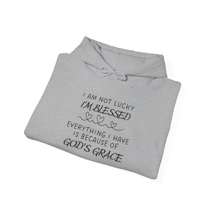 I'm Not Lucky I'm Blessed... Heavy Blend™ Hooded Sweatshirt