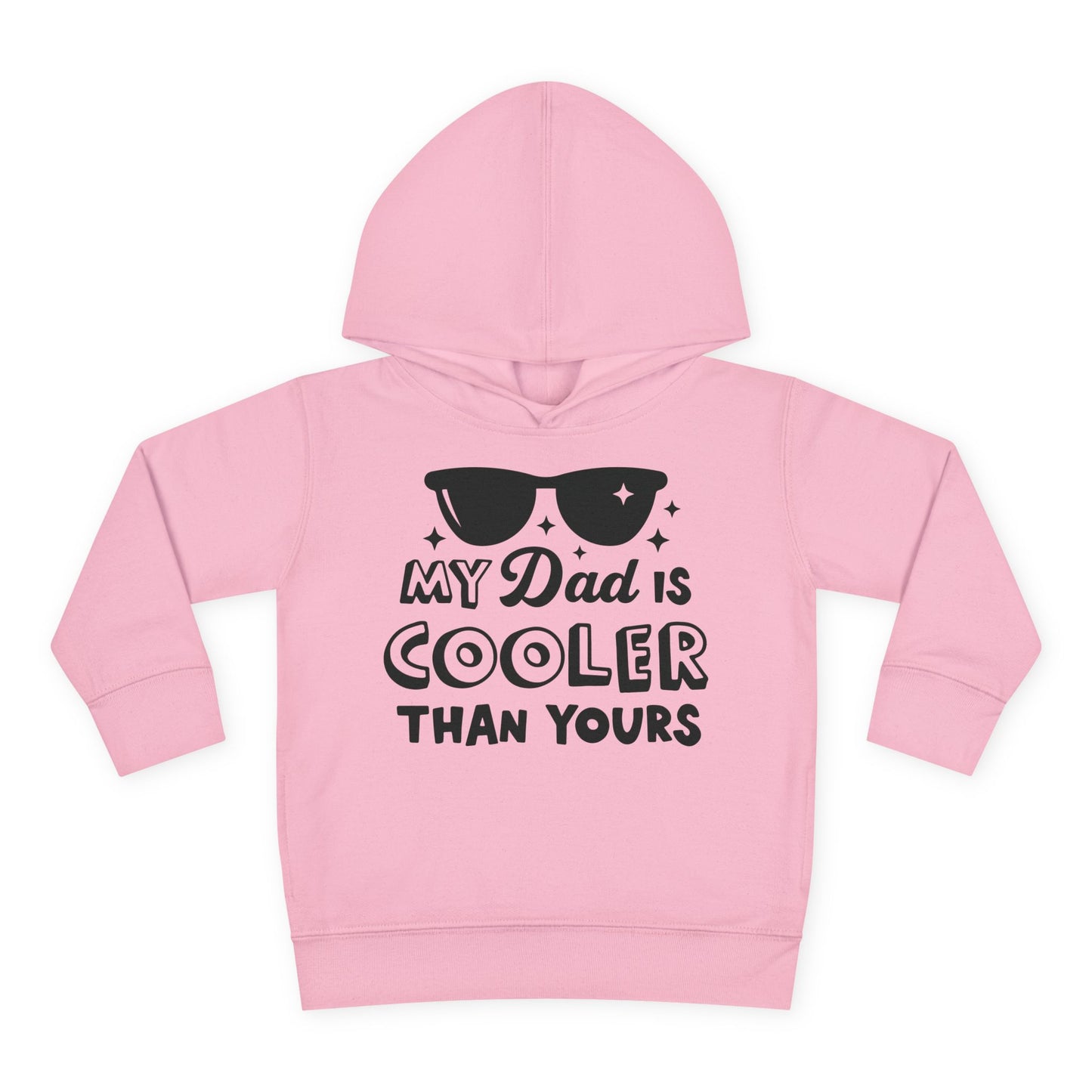 My Dad is Cooler Than Yours Toddler Hoodie