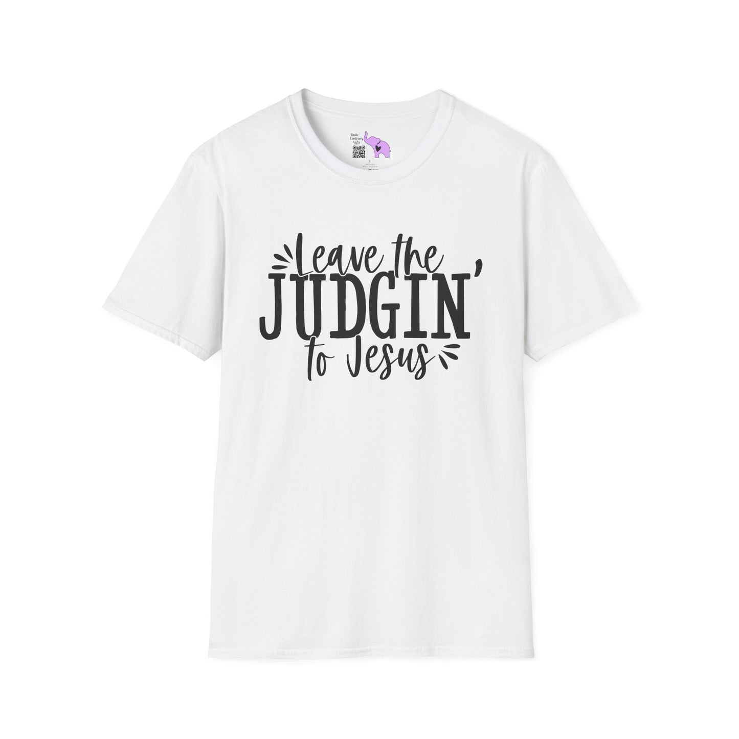 Leave The Judgin' To Jesus Adult T-shirt