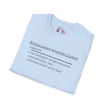 Exhausterwhelmulated Definition Adult T-shirt
