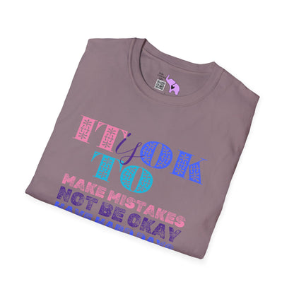It Is Ok... Adult T-shirt