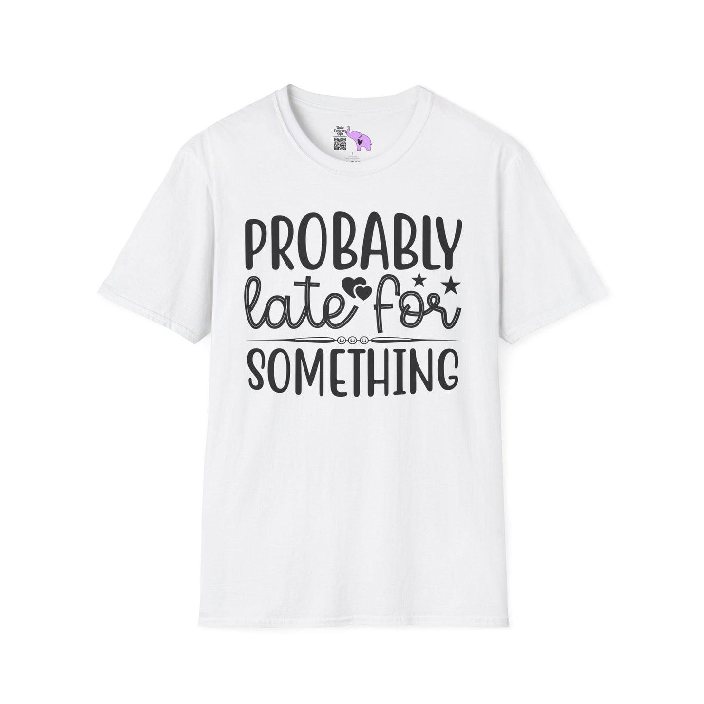 Probably Late For Something (3) Adult T-shirt