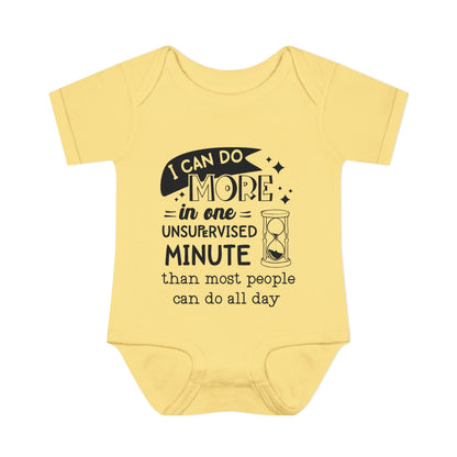 I Can Do More In One Unsupervixed Minute... Infant Baby Rib Bodysuit