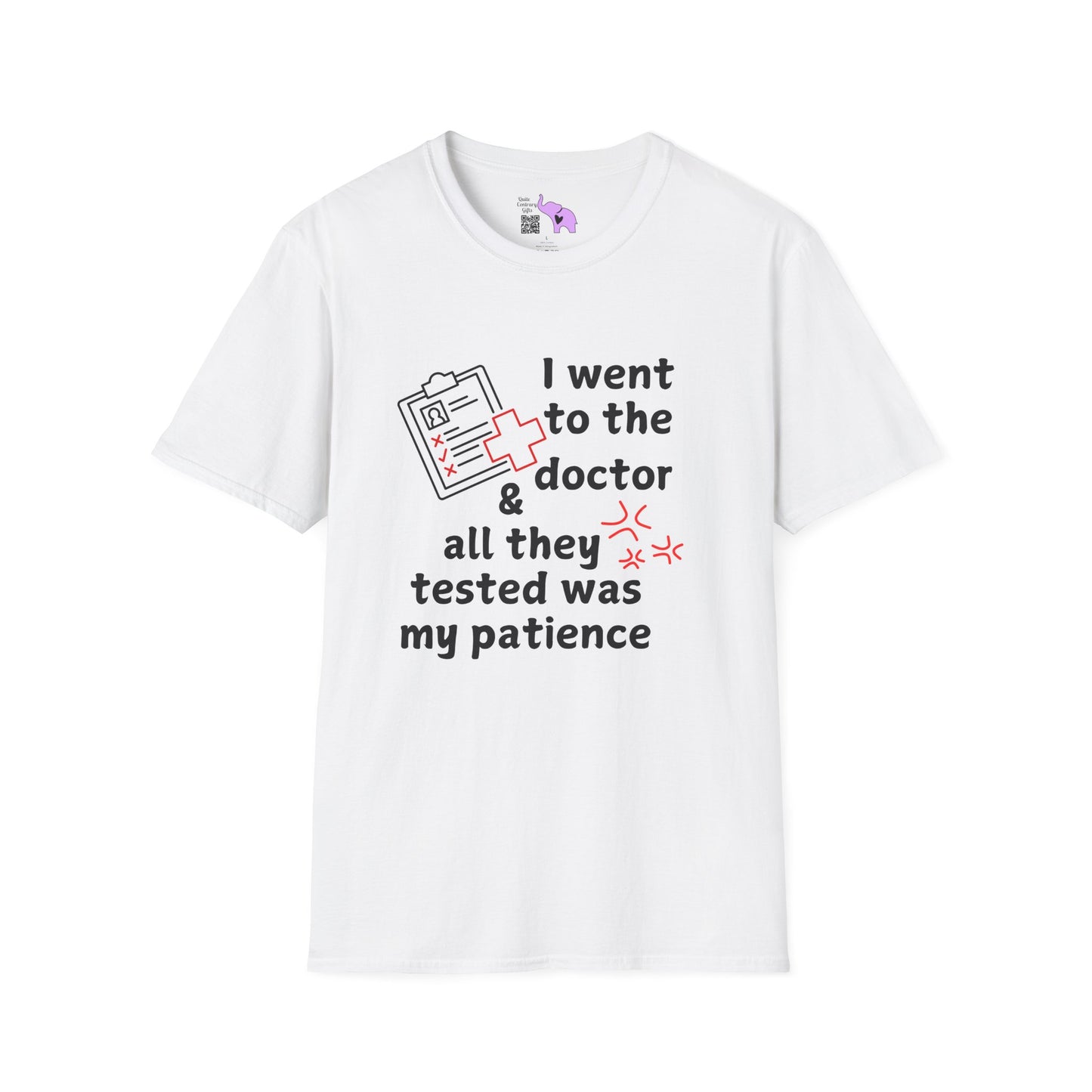 I Went To The Doctor And All They Tested Was My Patience Adult T-shirt