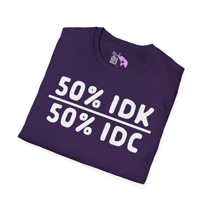 50% IDK 50% IDC Adult T-shirt