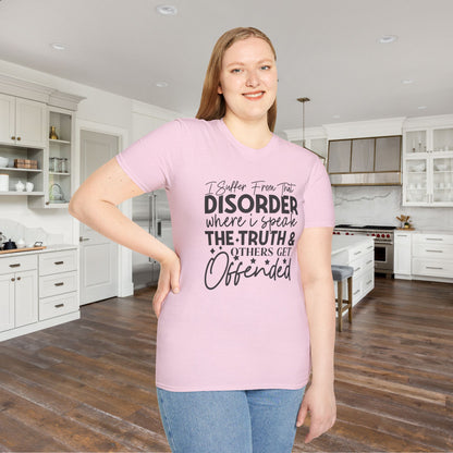 I Suffer From That Disorder... Adult T-shirt