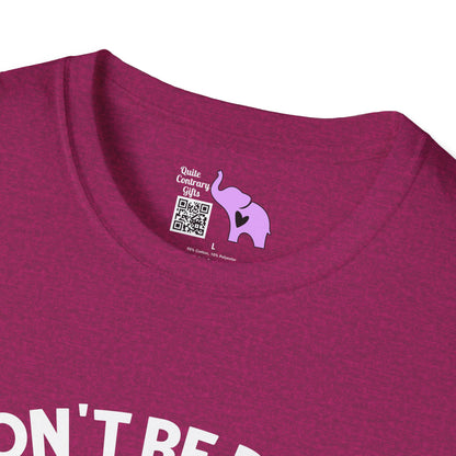 Don't Be Rude Cause My Rude Will Outrude Your Rude & You'll Cry Adult T-shirt