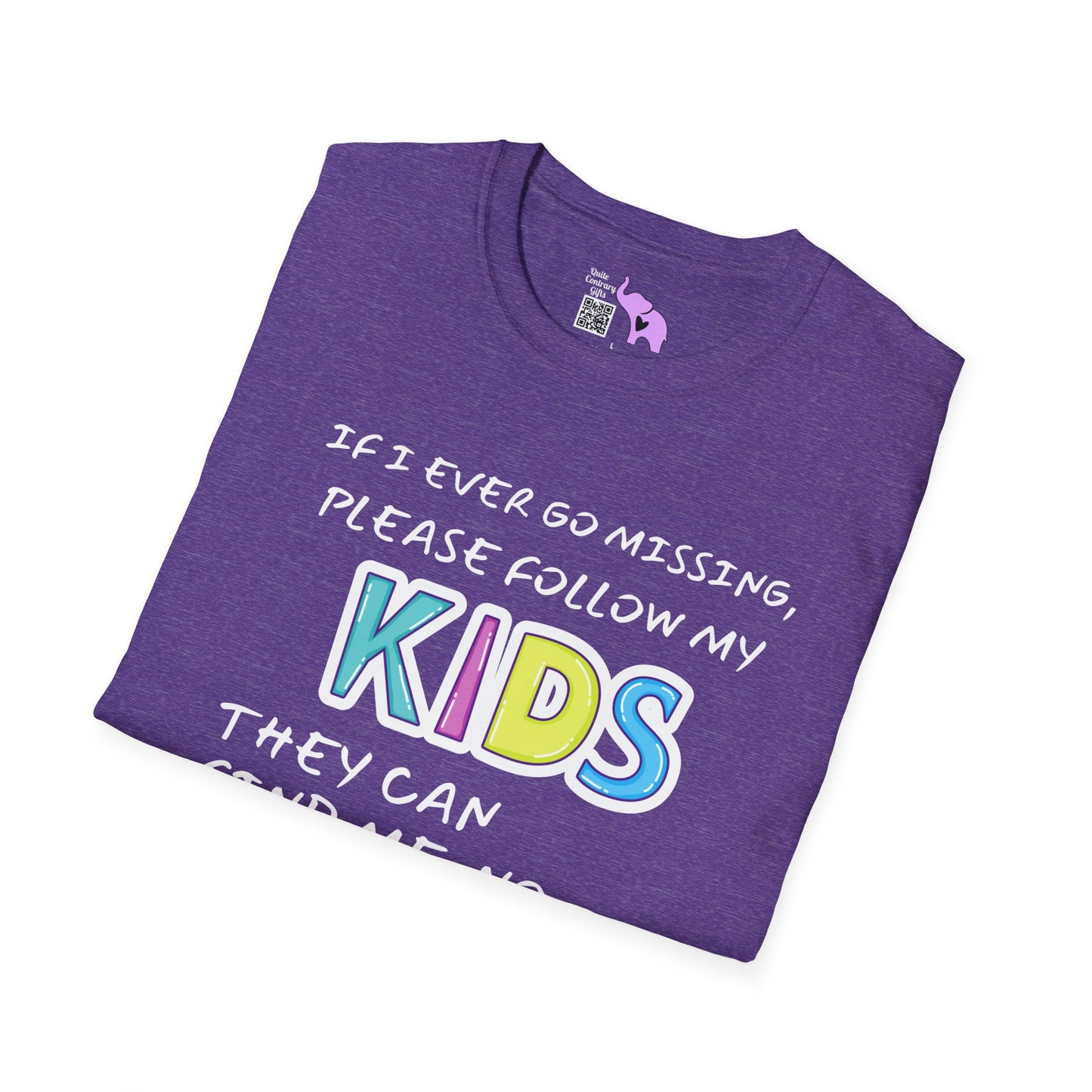 If I Go Missing Follow My Kids... Adult T-shirt