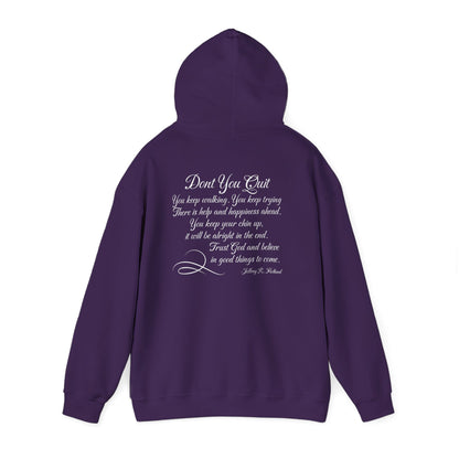 Don't You Quit! quote by Jeffrey R. Holland Adult Heavy Blend™ Hoodie