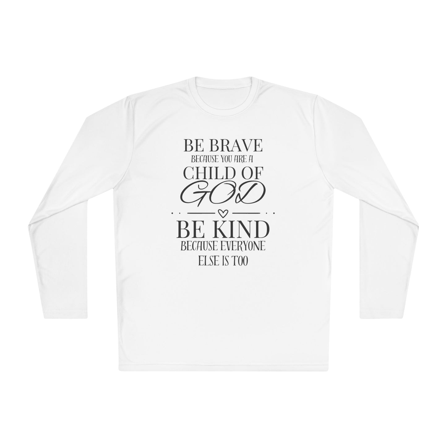 Because You Are A Child of God Lightweight Long Sleeve Tee
