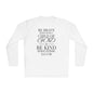 Because You Are A Child of God Lightweight Long Sleeve Tee