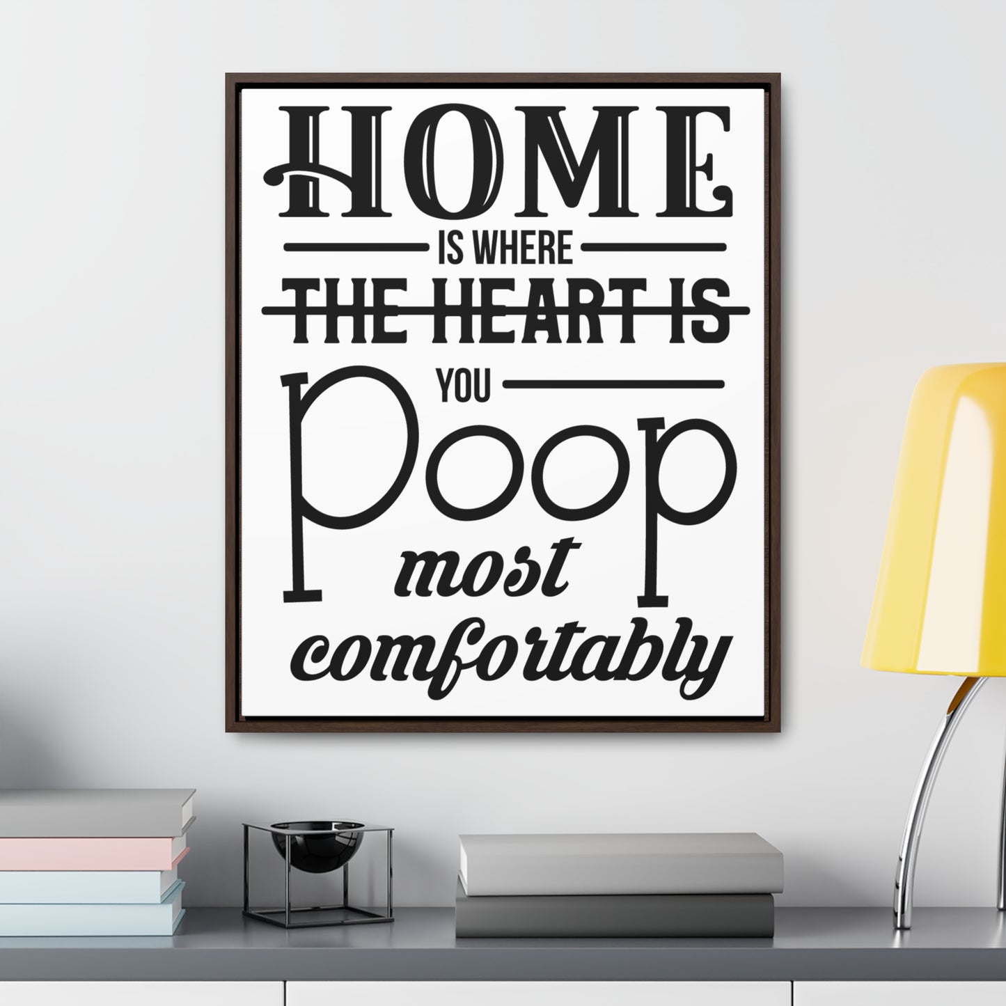 Home is Where... Canvas Wraps, Vertical Frame