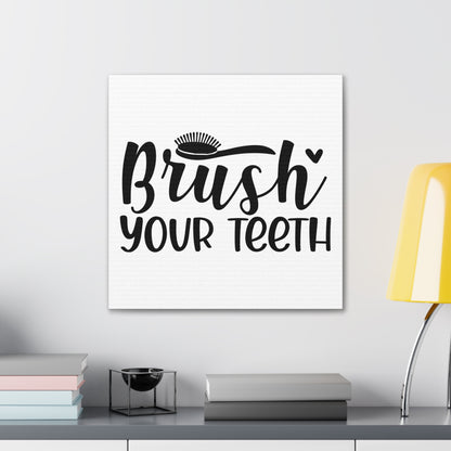 Brush Your Teeth Canvas Square Wraps w/o Frame