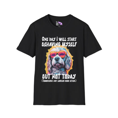 One Day I Will Start Behaving Myself... Adult T-shirt