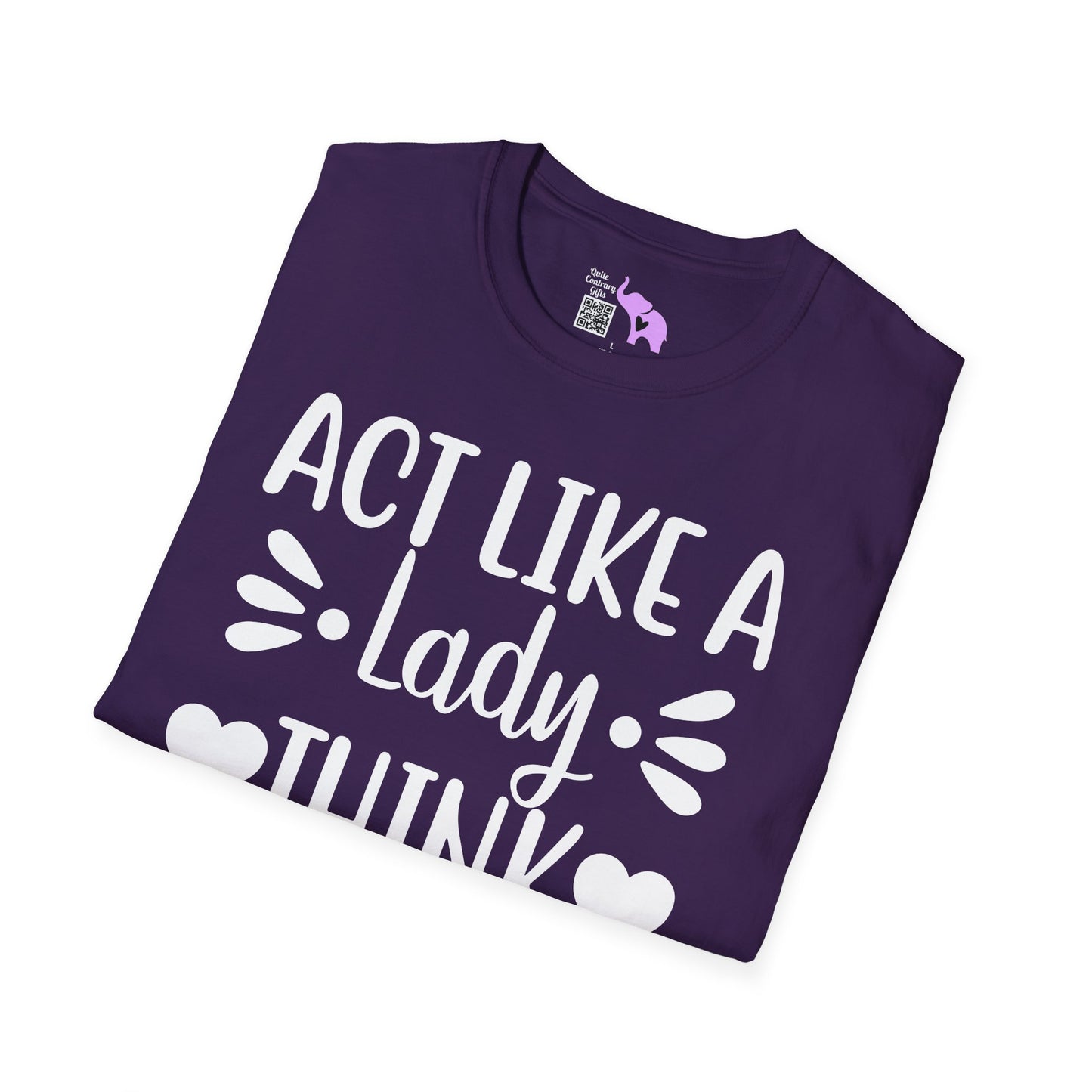 Act Like A Lady Think Like A Boss Adult T-shirt