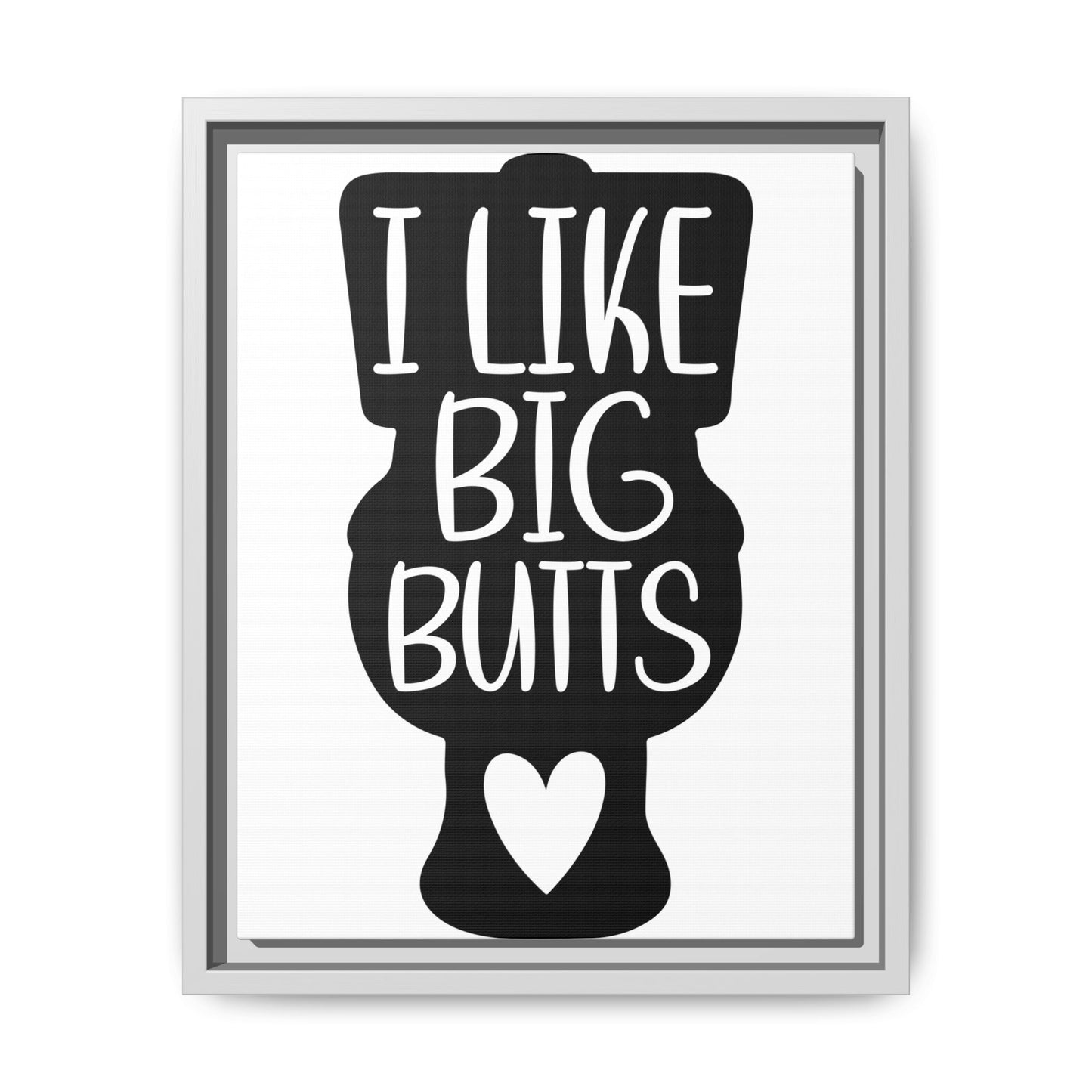 I Like Big Butts Framed Canvas Bathroom Art