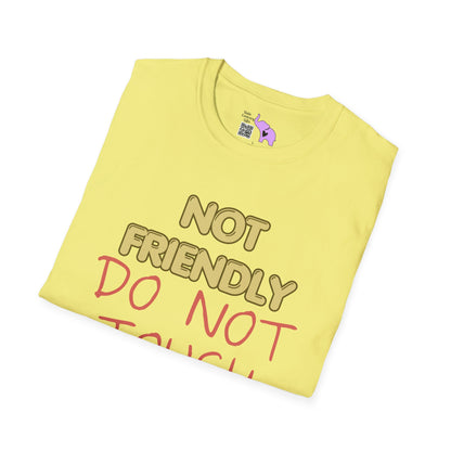 Not Friendly Do Not Touch T-shirt