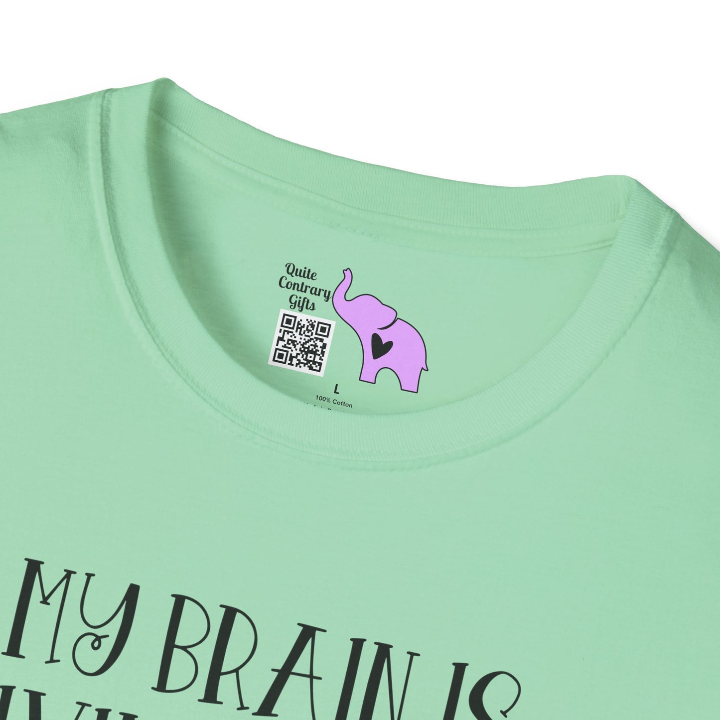 My Brain Is Giving Me The Silent Treatment Today Adult T-shirt