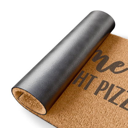 Welcome Hope You Brought Pizza Coconut Fiber Doormat