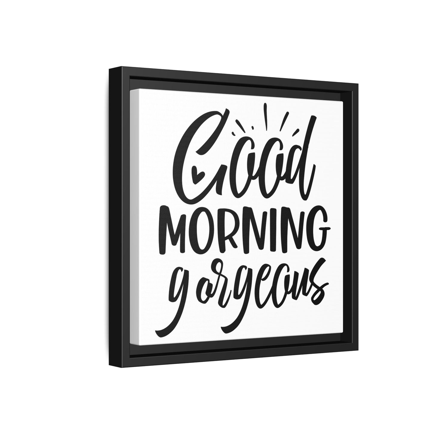 Good Morning Gorgeous Canvas Bathroom Art