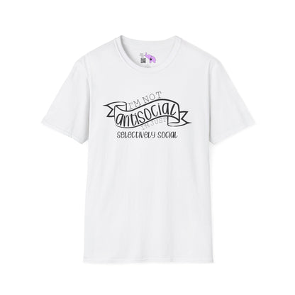 I'm Not Antisocial I'm Just Selectively Social Adult T-shirt