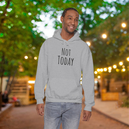 Not Today Heavy Blend™ Hooded Sweatshirt