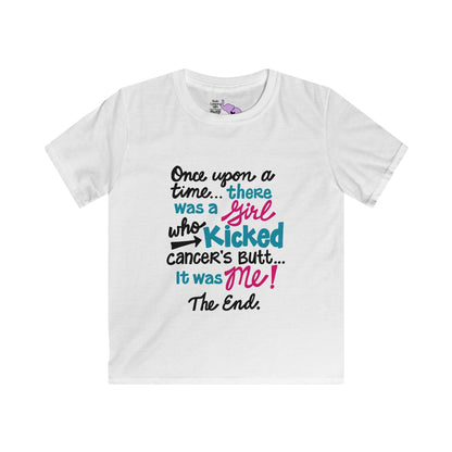 Once Upon A Time There Was A Girl Who Kicked Cancers Butt... Youth Softstyle Tee
