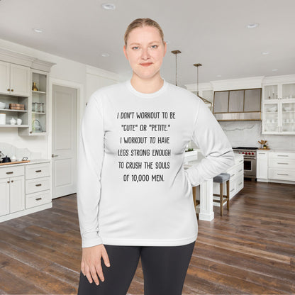 I Don't Workout To Be... Lightweight Long Sleeve Tee