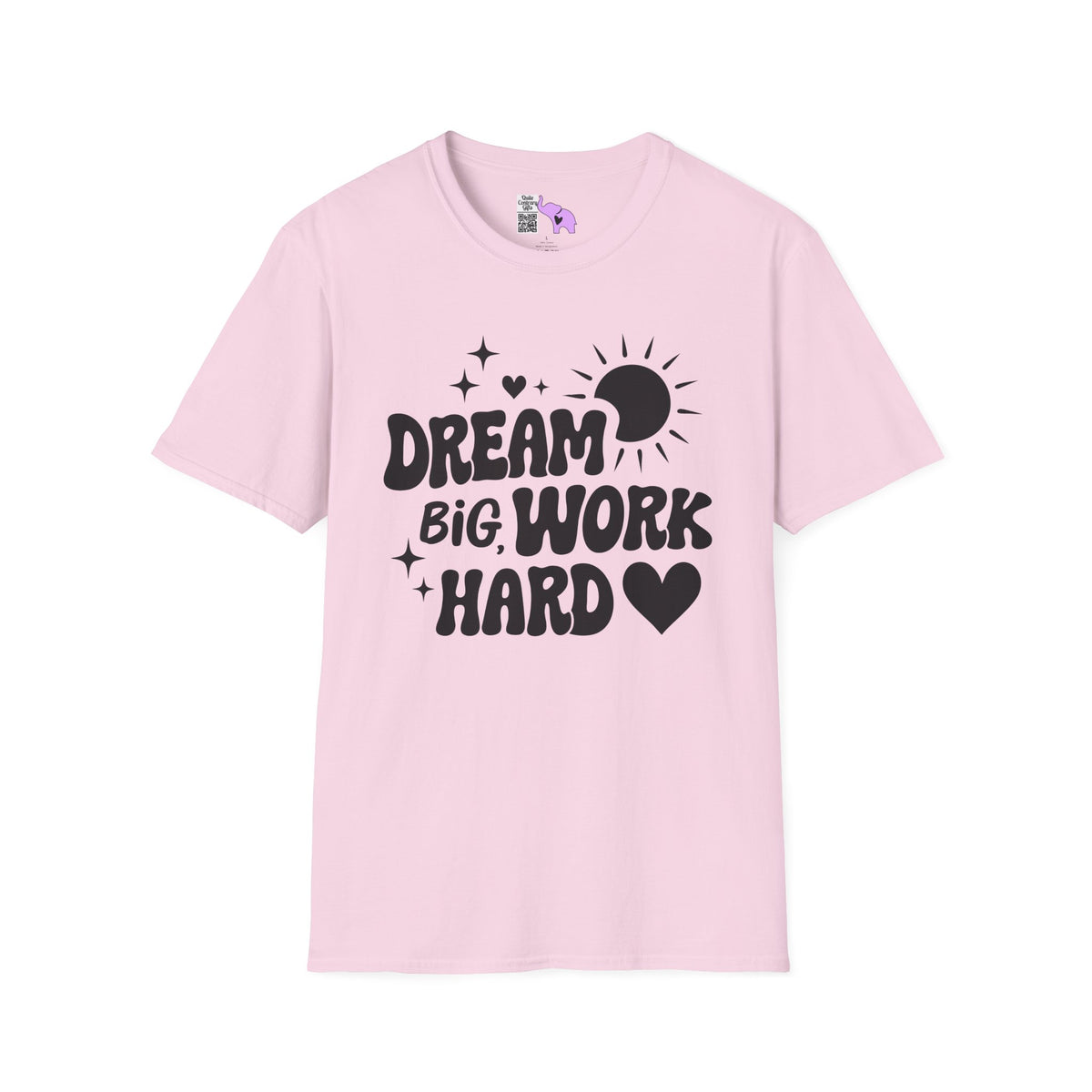 Dream Big Work Hard Adult T-shirt