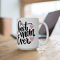 Best Mom Ever (Pink Hearts) Ceramic Mug, (11oz, 15oz)