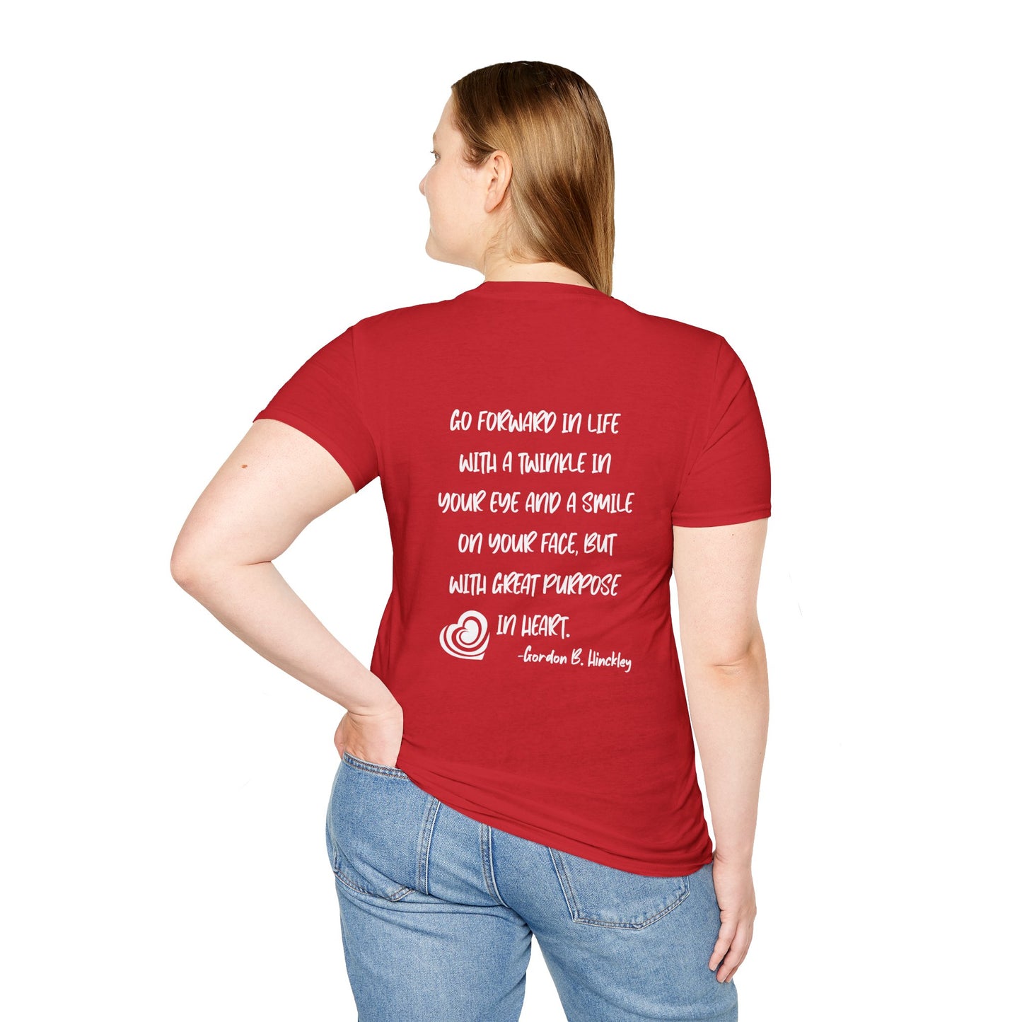 "Go With Purpose In Heart" Hinckley Quote T-shirt