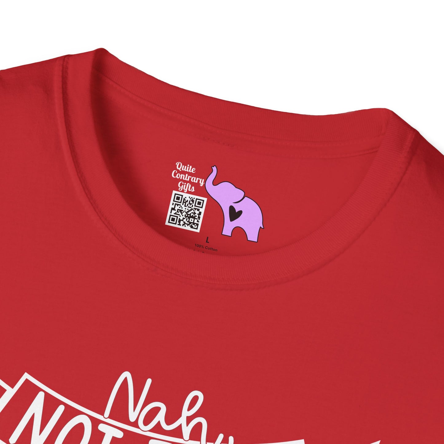Nah Not Today Adult T-shirt