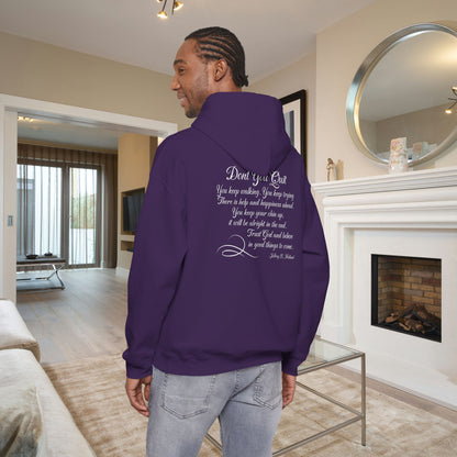 Don't You Quit! quote by Jeffrey R. Holland Adult Heavy Blend™ Hoodie