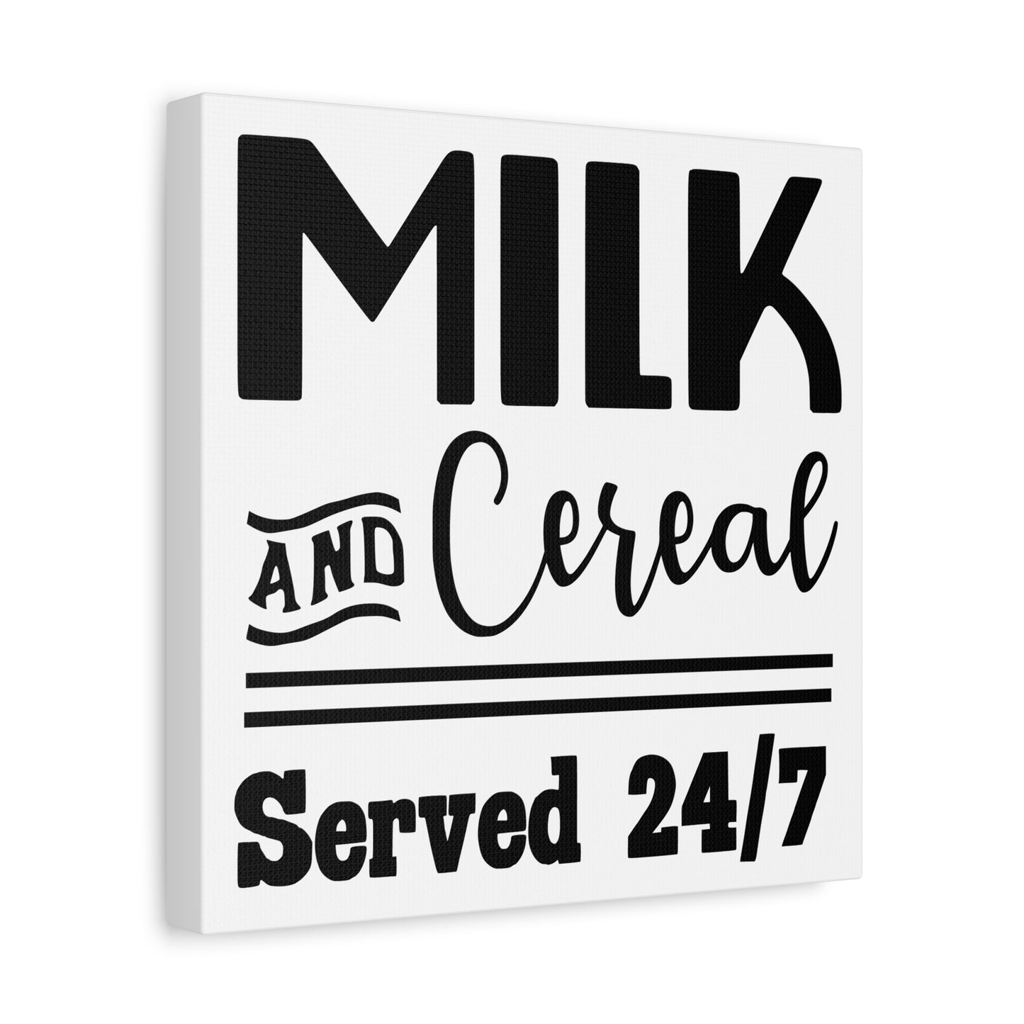 Milk & Cereal Served 24/7 Canvas Art