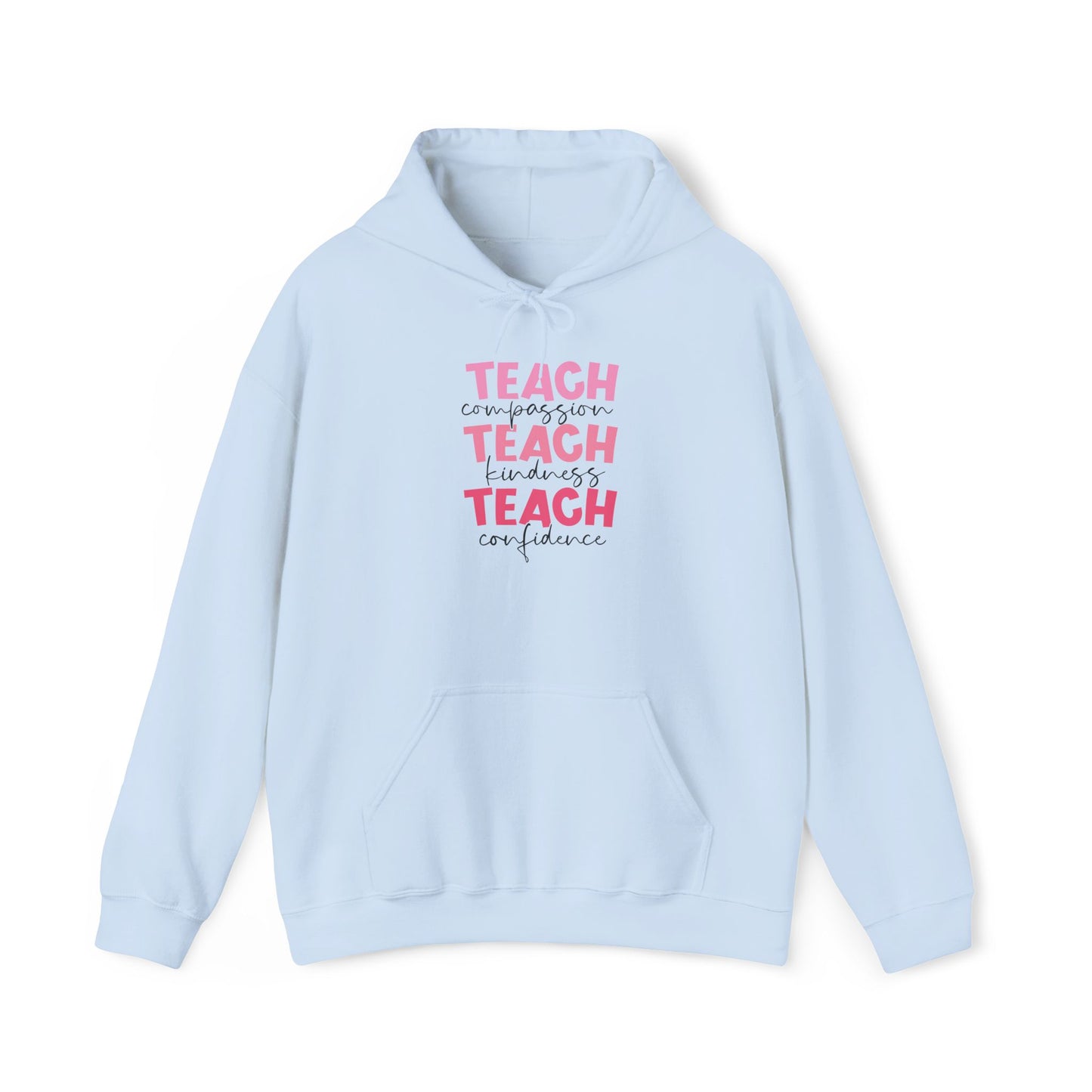 Teach Compassion, Kindness, Confidence Heavy Blend™ Hooded Sweatshirt