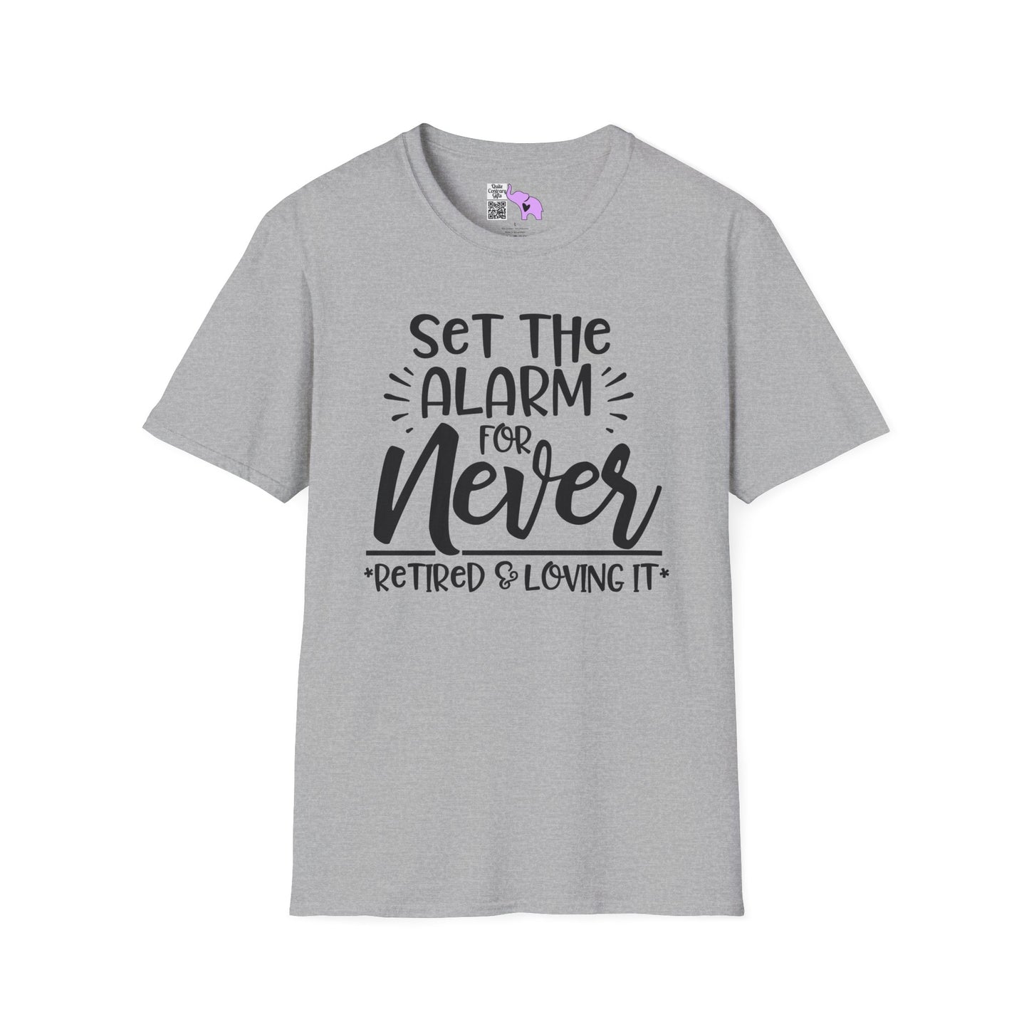 Set The Alarm for Never-Retired & Loving It Adult T-shirt