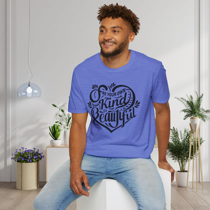 Be Your Own Kind Of Beautiful Adult T-shirt
