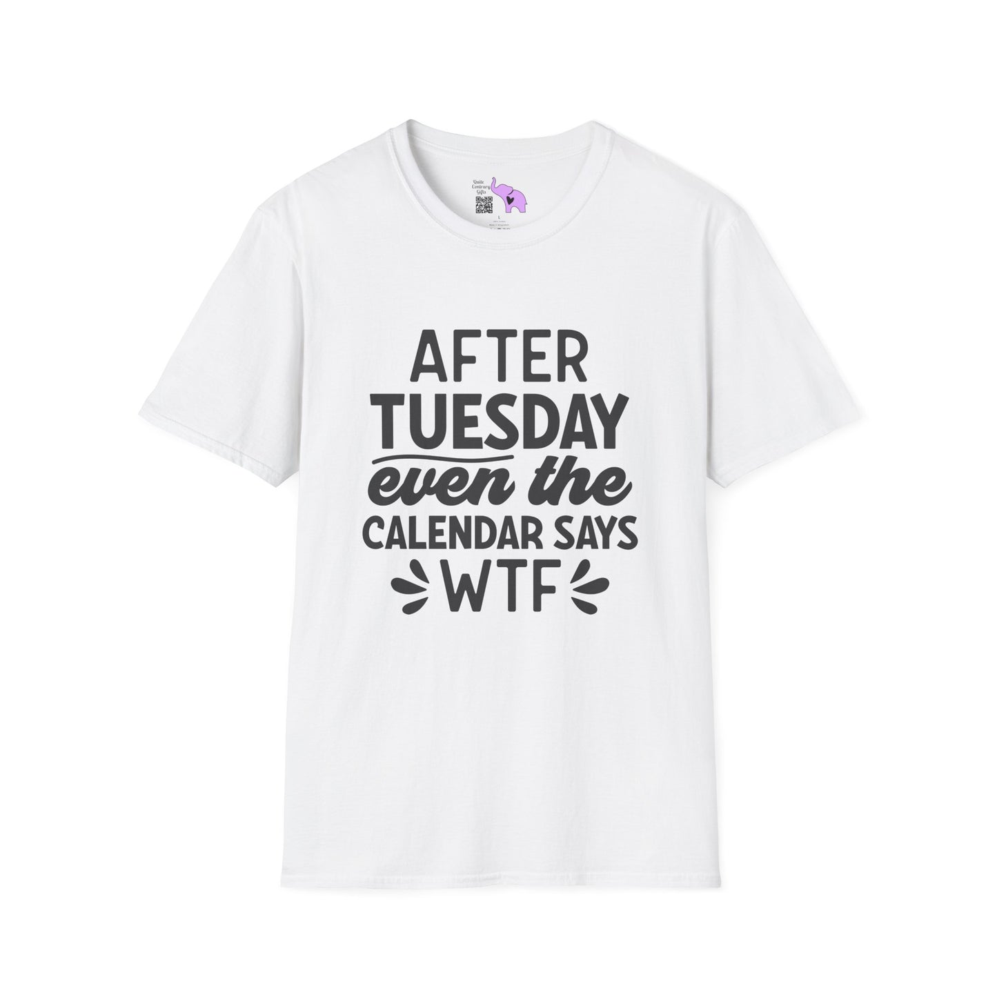 After Tuesday Even The Calendar says WTF Adult T-shirt