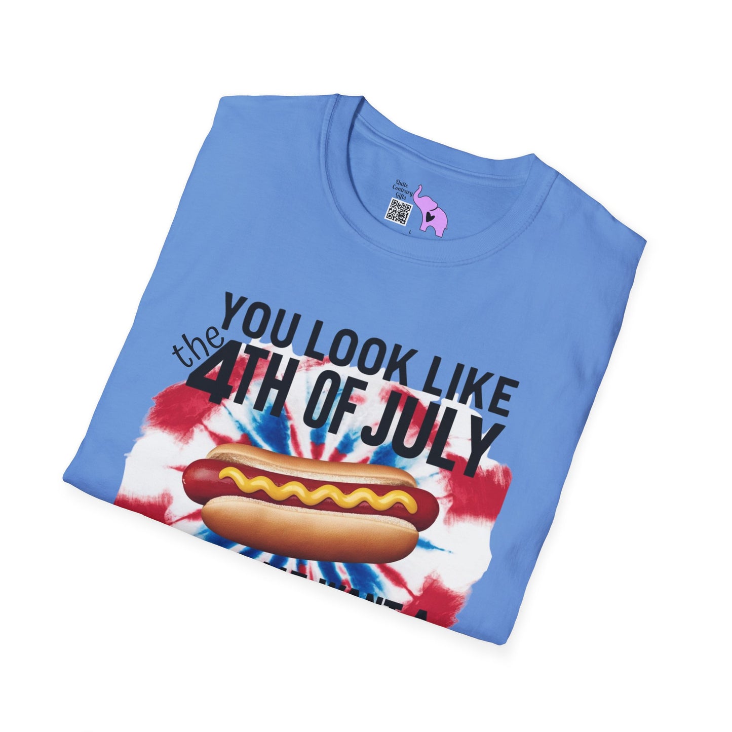 You Look Like The 4th of July Makes Me Want A Hot Dog Real Bad Adult T-shirt