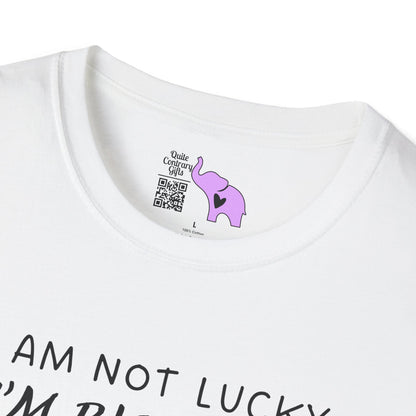 I'm Not Lucky I'm Blessed Adult T-shirt