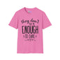 They Don't Pay Me Enough To Care Adult T-shirt