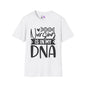 Nursing is in my DNA Adult T-shirt